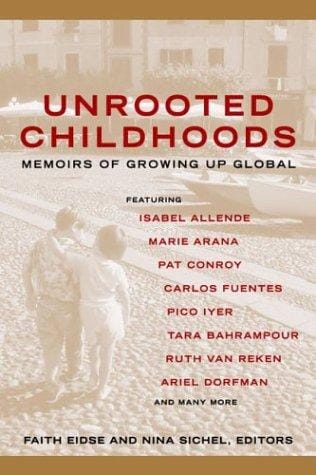 Unrooted Childhoods: Memoirs of Growing Up Global