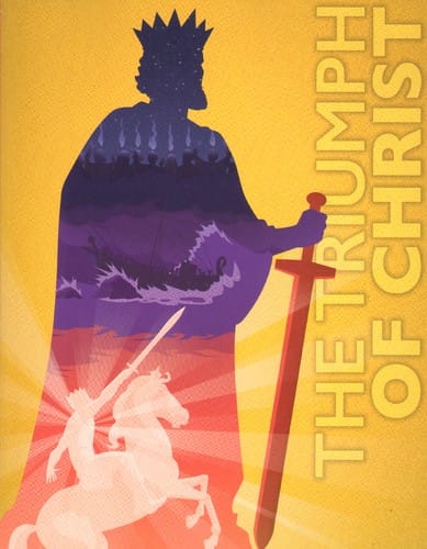 The Triumph of Christ: Acts, Epistles, Revelation: student text