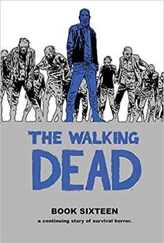 The Walking Dead, Book Sixteen