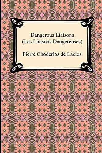 Dangerous Liaisons
