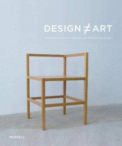 Design [does not equal] art: functional objects from Donald Judd to Rachel Whiteread