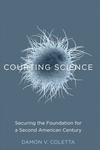 Courting Science: Securing the Foundation for a Second American Century