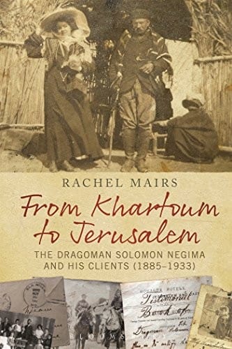 From Khartoum to Jerusalem: The Dragoman Solomon Negima and his Clients