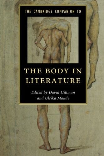 The Cambridge Companion to the Body in Literature