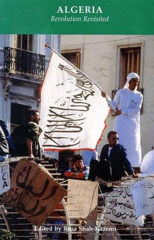 Algeria: Revolution Revisited (Islamic World Report)