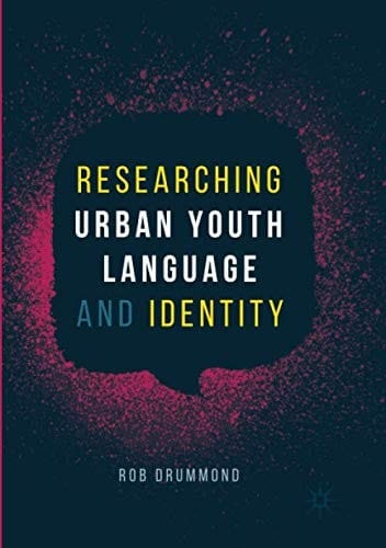 Researching Urban Youth Language and Identity