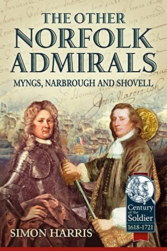 The Other Norfolk Admirals: Myngs, Narbrough and Shovell