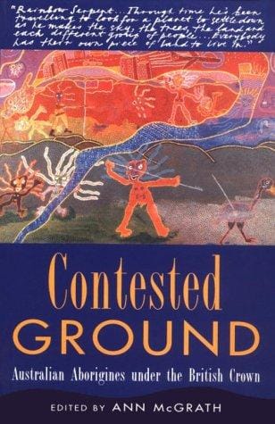 Contested Ground: Australian Aborigines Under the British Crown
