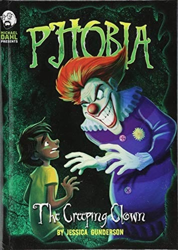 Michael Dahl Presents: Phobia #1 The Creeping Clown: A Tale of Terror