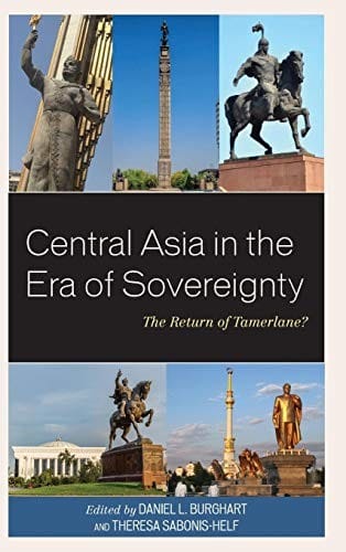 Central Asia in the Era of Sovereignty: The Return of Tamerlane?