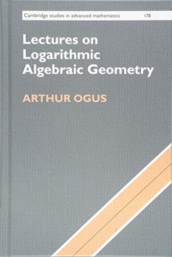 Lectures on Logarithmic Algebraic Geometry