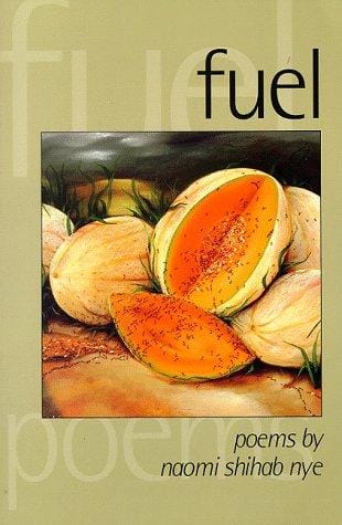 Fuel: Poems by Naomi Shihab Nye