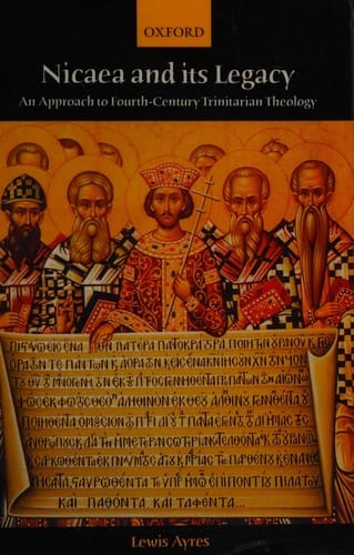 NICAEA AND ITS LEGACY: AN APPROACH TO FOURTH-CENTURY TRINITARIAN THEOLOGY.