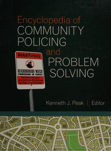 Encyclopedia of community policing and problem solving