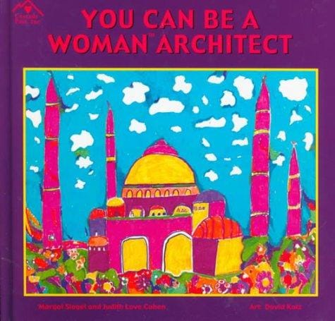 You Can Be a Woman Architect