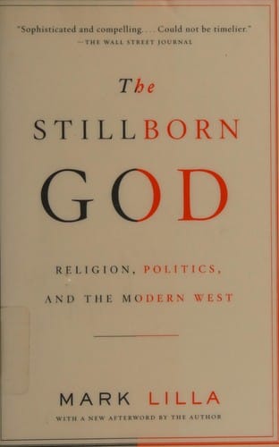 The stillborn God: religion, politics, and the modern West