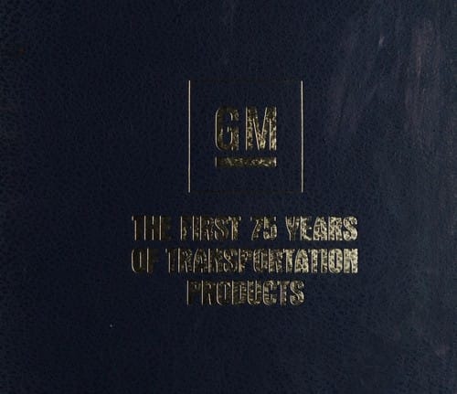 General Motors, the first 75 years of transportation products