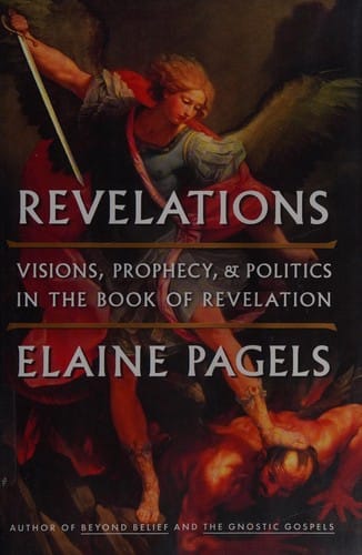 Revelations: visions, prophecy, and politics in the book of Revelation
