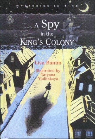 A spy in the king's colony