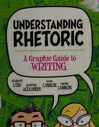 Understanding rhetoric: a graphic guide to writing