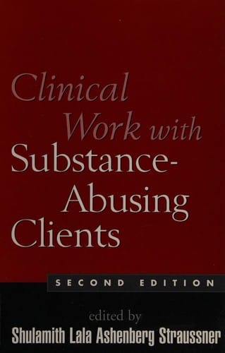 Clinical work with substance-abusing clients