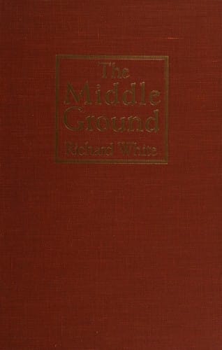 Middle Ground: Indians, Empires and Republics in the Great Lakes Region, 1650-1815.
