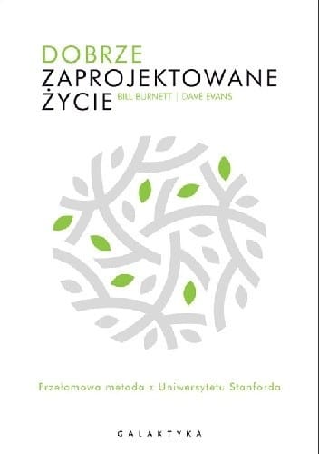 Dobrze zaprojektowane życie