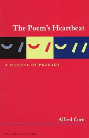 The poem's heartbeat: a manual of prosody