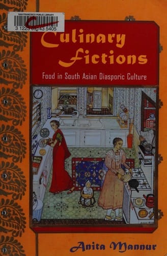 Culinary fictions: food in South Asian diasporic culture