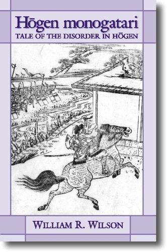 Hogen Monogatari: Tale of the Disorder in Hogen