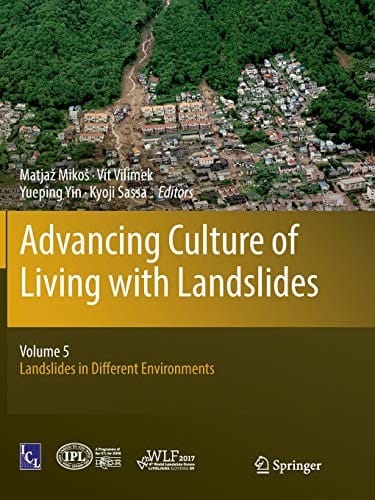 Advancing Culture of Living with Landslides: Volume 5 Landslides in Different Environments