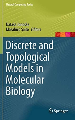 Discrete and Topological Models in Molecular Biology