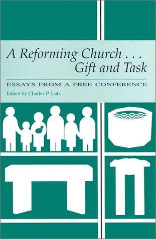 A Reforming Church...: Gift and Task: Essays from a Free Conference