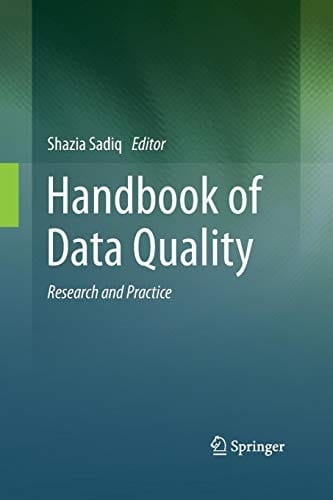 Handbook of Data Quality: Research and Practice