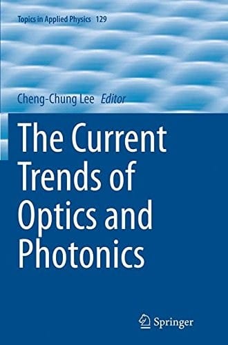 The Current Trends of Optics and Photonics