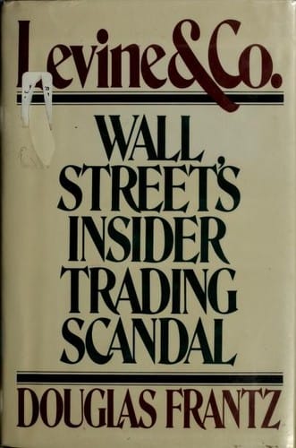 Levine & Co.: Wall Street's insider trading scandal