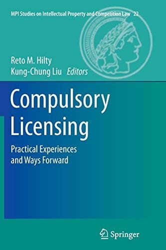 Compulsory Licensing: Practical Experiences and Ways Forward