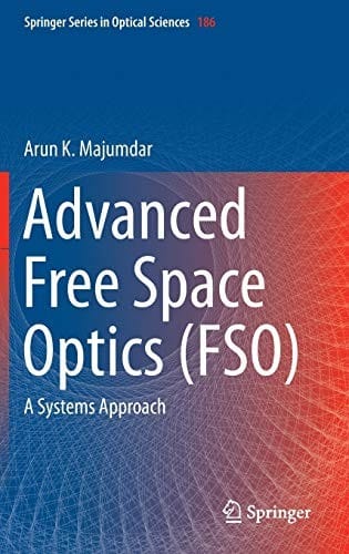 Advanced Free Space Optics: A Systems Approach