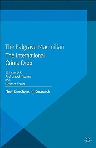 The International Crime Drop: New Directions in Research