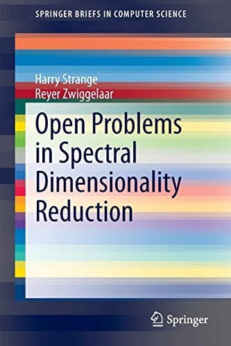 Open Problems in Spectral Dimensionality Reduction