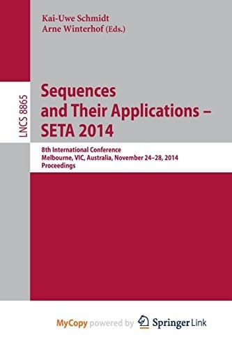 Sequences and Their Applications - SETA 2014: 8th International Conference, Melbourne, VIC, Australia, November 24-28, 2014, Proceedings