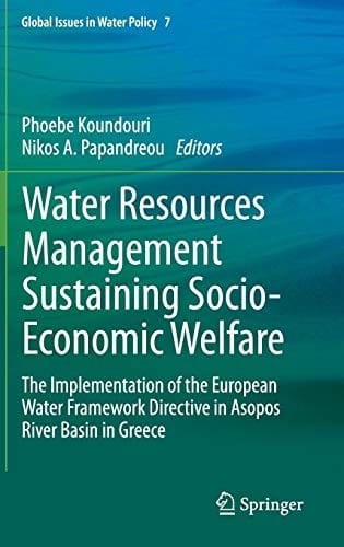 Water Resources Management Sustaining Socio-Economic Welfare: The Implementation of the European Water Framework Directive in Asopos River Basin in Greece
