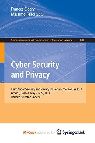 Cyber Security and Privacy: Third Cyber Security and Privacy EU Forum, CSP Forum 2014, Athens, Greece, May 21-22, 2014, Revised Selected Papers