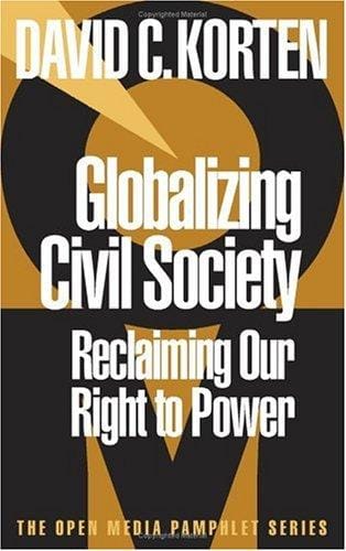Globalizing civil society: reclaiming our right to power