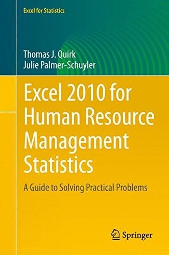 Excel 2010 for Human Resource Management Statistics: A Guide to Solving Practical Problems