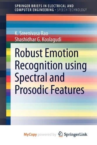 Robust Emotion Recognition using Spectral and Prosodic Features