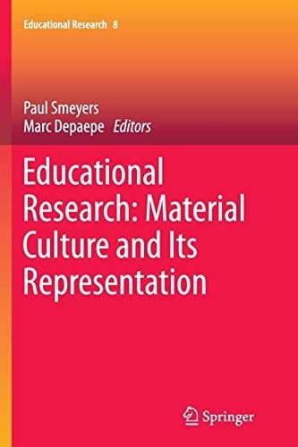 Educational Research: Material Culture and Its Representation