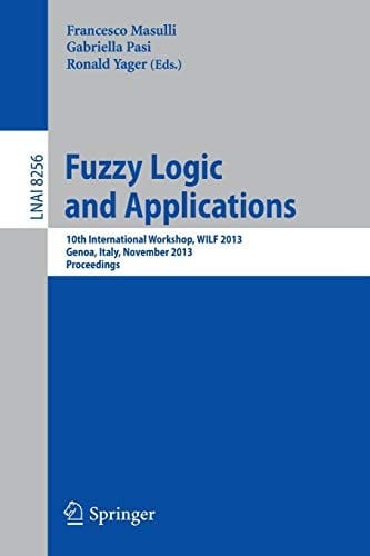 Fuzzy Logic and Applications: 10th International Workshop, WILF 2013, Genoa, Italy, November 19-22, 2013, Proceedings