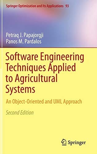 Software Engineering Techniques Applied to Agricultural Systems: An Object-Oriented and UML Approach