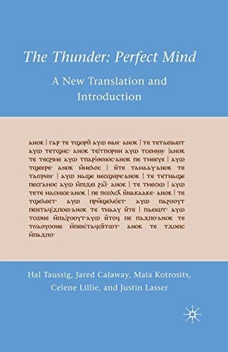 The Thunder : Perfect Mind: A New Translation and Introduction